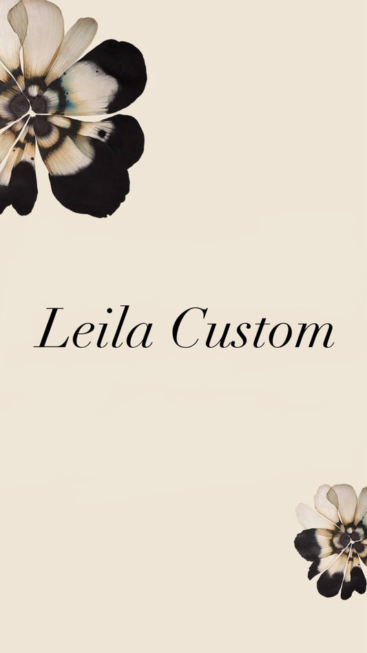 Leila Custom